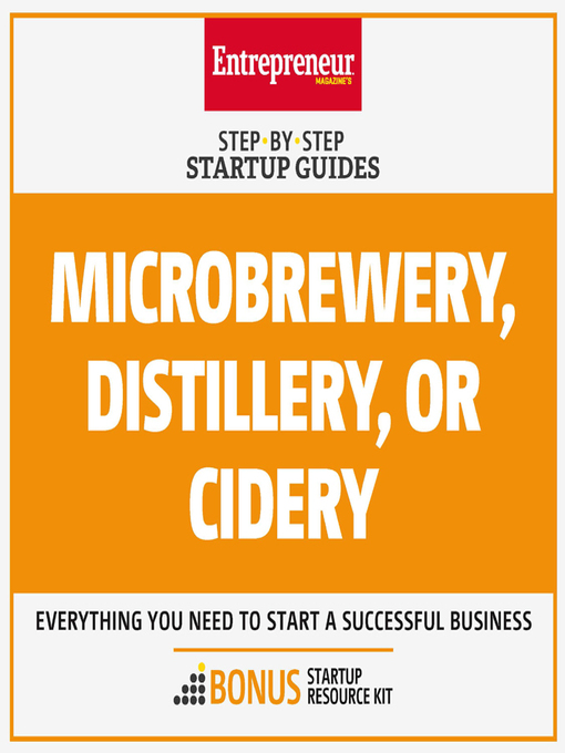 Title details for Microbrewery, Distillery, or Cidery by The Staff of Entrepreneur Media - Available
